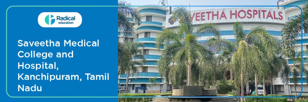 Saveetha Medical College and HospitalKanchipuram Tamil Nadu