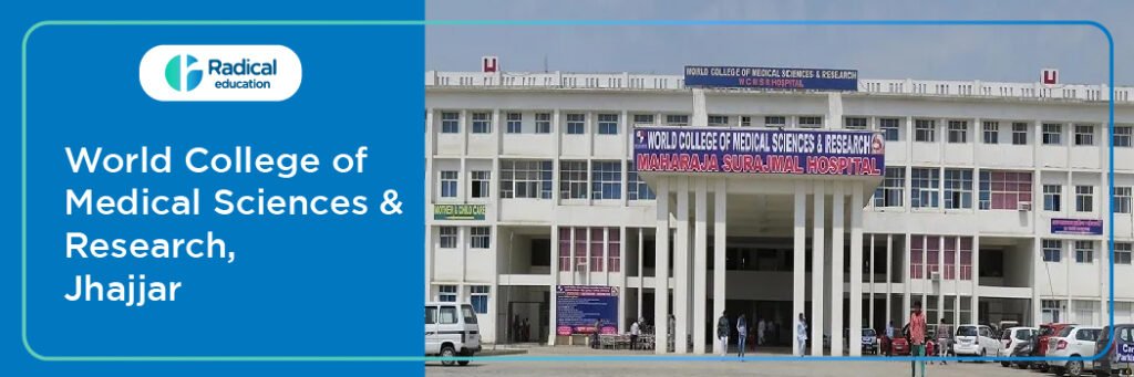 World College of Medical Sciences and Research, Jhajjar, 2025-2026 [UPDATED] Fees Structure, Cutoff, Admission Process