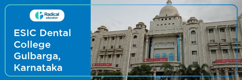 ESIC Dental College Gulbarga