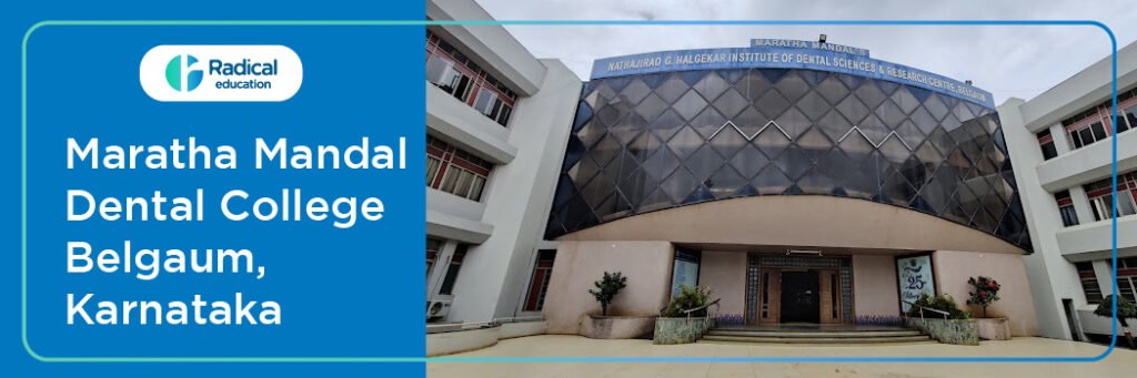 Maratha Mandal’s Dental College and Research Centre, Belgaum Cut off 2024-25 (updated)
