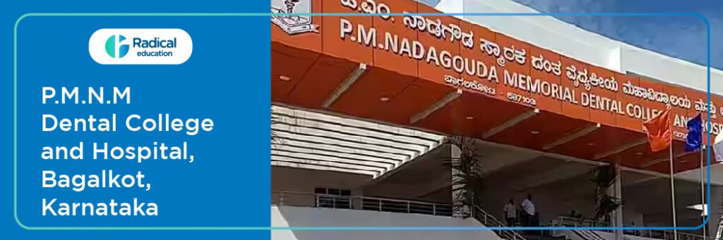 P.M.N.M. Dental College and Hospital, Bagalkot Cut-off 2024-25 (updated)