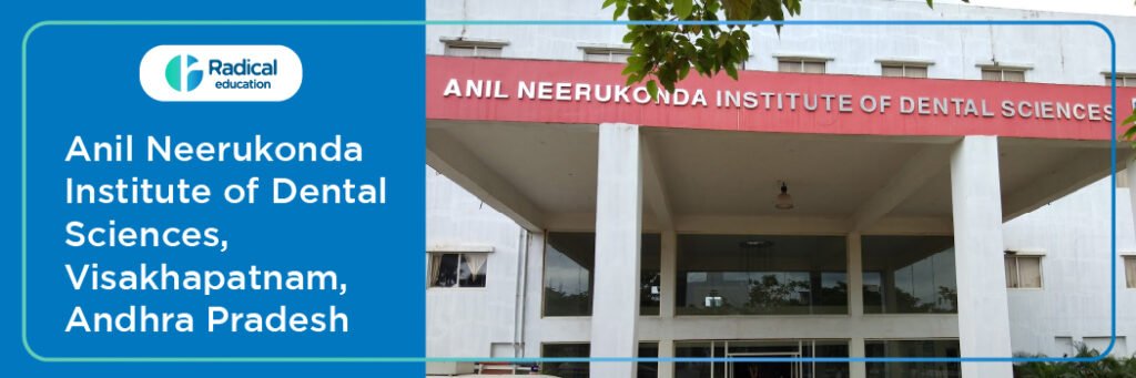 Anil Neerukonda Institute of Dental Sciences Visakhapatnam Cut off 2024-25 (updated)
