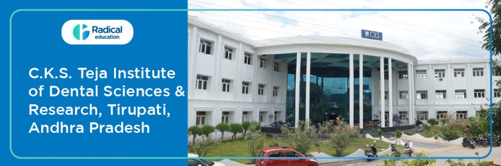 C.K.S. Teja Institute of Dental Sciences and Research Tirupati Cut off 2024-25 (updated)