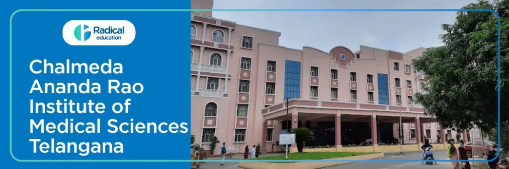 Chalmeda Anand Rao Institute of Medical Sciences, Karimnagar, Telangana 2025-2026 (UPDATED) Fees Structure, Cutoff, Admission Process