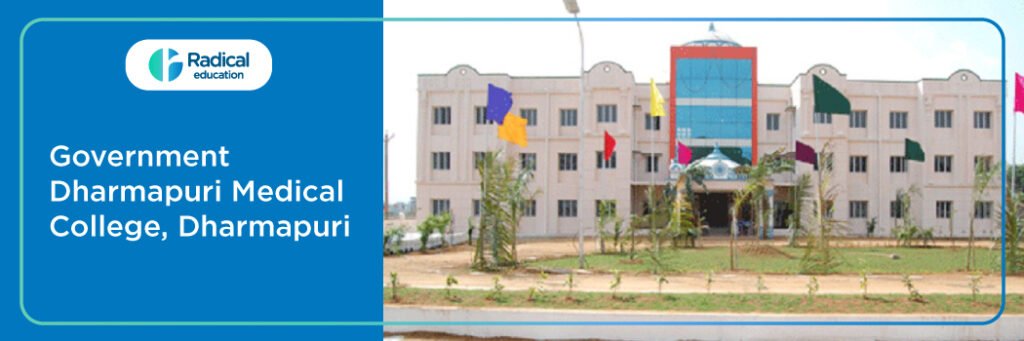 Government Dharmapuri Medical College, Dharmapuri, Tamil Nadu Cut off-2024-25 (updated)
