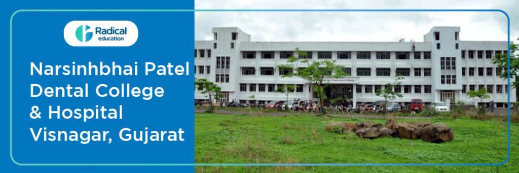 Narsinhbhai Patel Dental College Visnagar Cut off 2024-25 (updated)