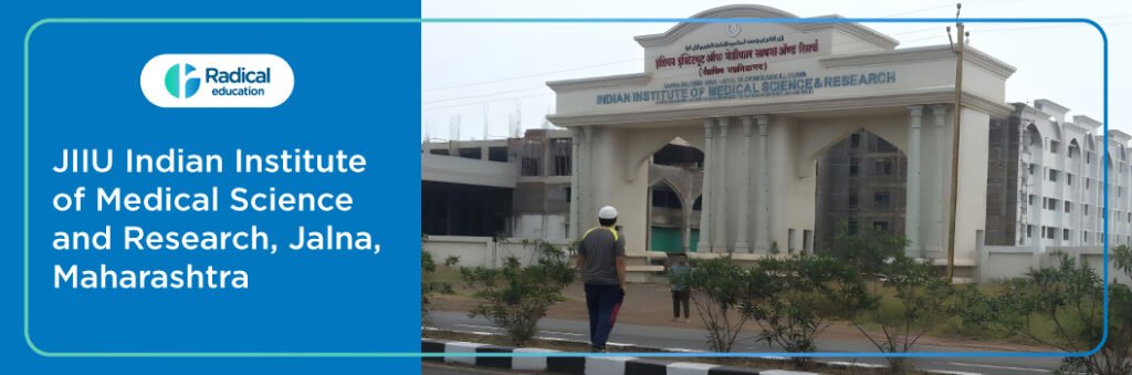 JIIU Indian Institute of Medical Science and Research, Jalna (IISMR)