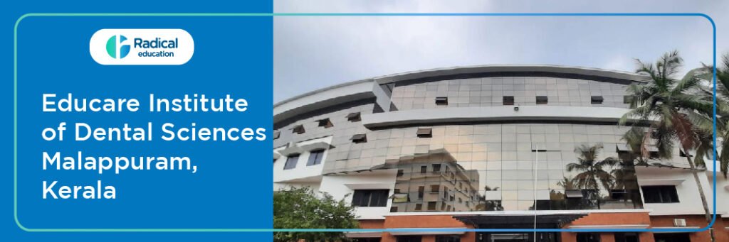 Educare Institute of Dental Sciences, Malappuram, Kerala