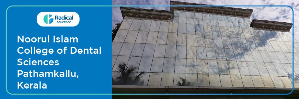 Noorul Islam College of Dental Sciences, Trivandrum, Kerala