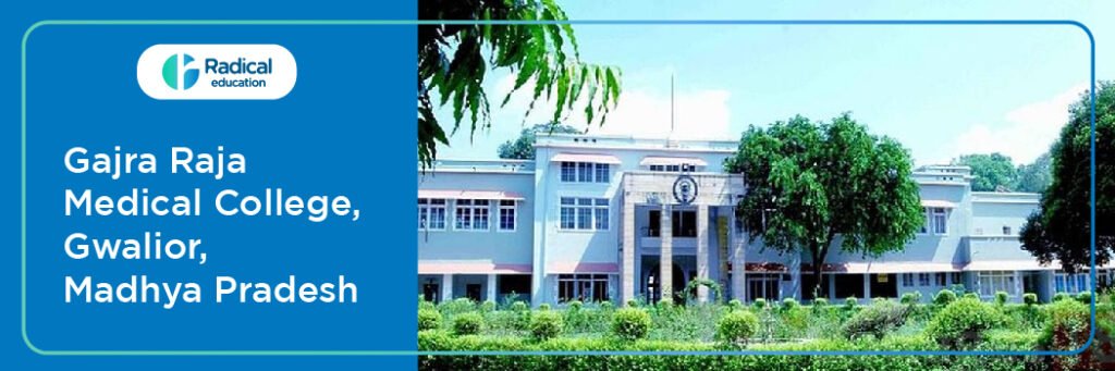 Gajra Raja Medical College, Gwalior