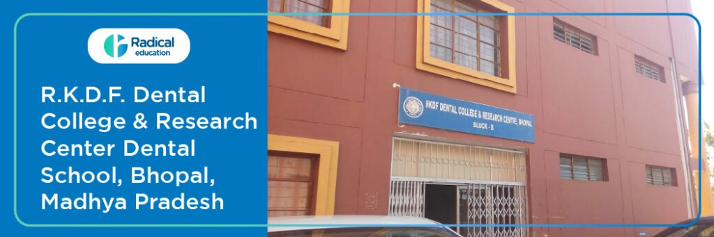 RKDF Dental College and Research Centre Bhopal