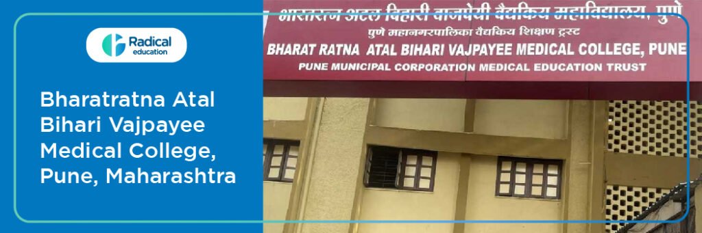 Bharat Ratna Atal Bihari Vajpayee Medical College, Pune (BAVMC) 2025-2026