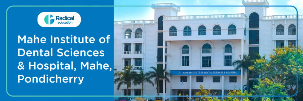Mahe Institute of Dental Sciences
