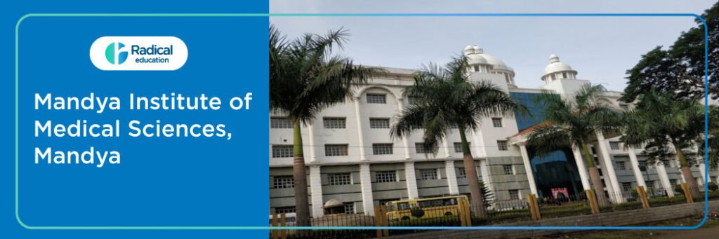 Mandya Institute of Medical Sciences, Mandya, Admissions 2024-25