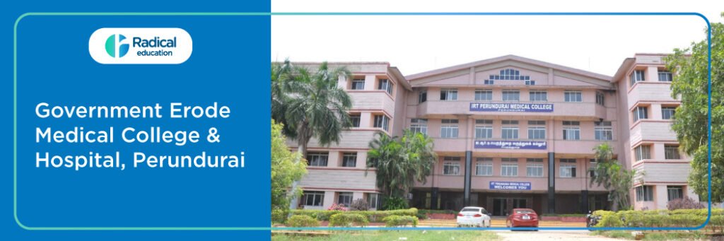 Government Erode Medical College and Hospital, Perundurai, Tamil Nadu Cut off-2024-25 (updated)