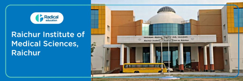 Raichur Institute of Medical Sciences, Raichur