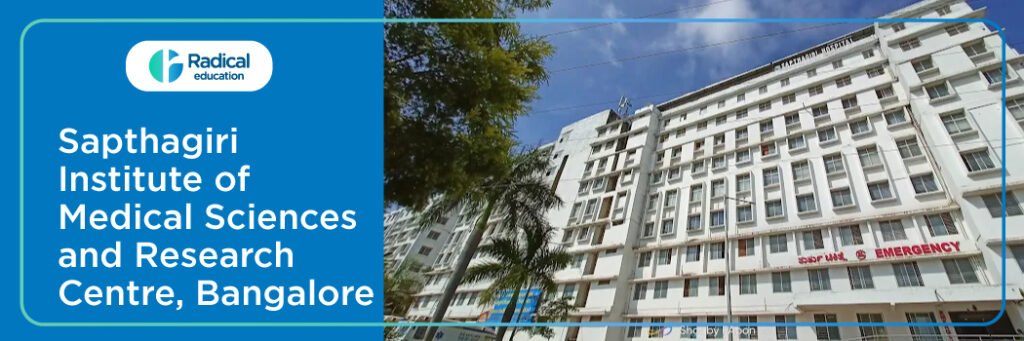 Sapthagiri Institute of Medical Sciences and Research Centre, Bangalore 2025-2026 (UPDATED) Fees Structure, Cutoff, Admission Process