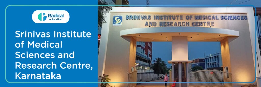 Srinivas Institute of Medical Research Centre, Srinivasnagar 2025-2026 (UPDATED) Fees Structure, Cutoff, Admission Process