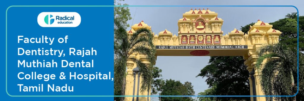 Faculty of Dentistry, Rajah Muthiah Dental College and Hospital, Annamalai Nagar