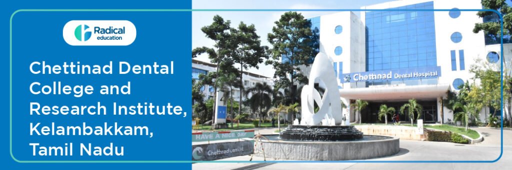 Chettinad Dental College and Research Institute, Kancheepuram