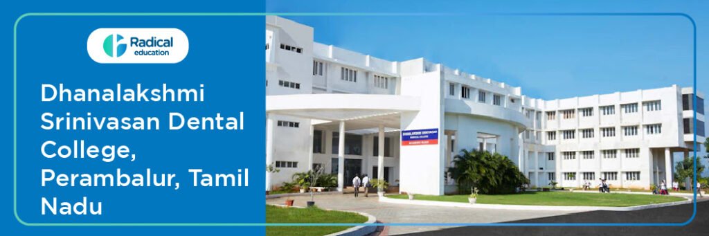 Dhanalakshmi Srinivasan Dental College