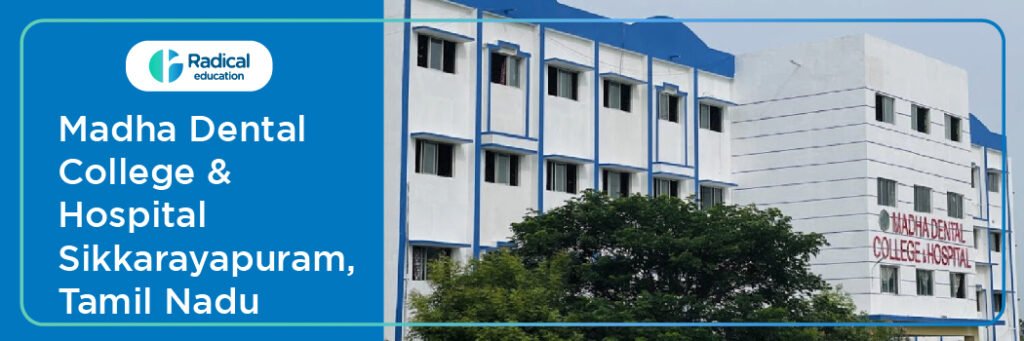 Madha Dental College and Hospital, Kundrathur