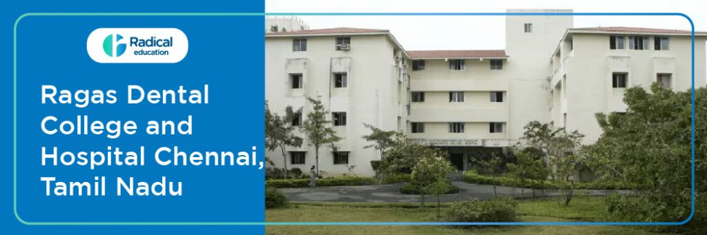 Ragas Dental College and Hospital, Chennai
