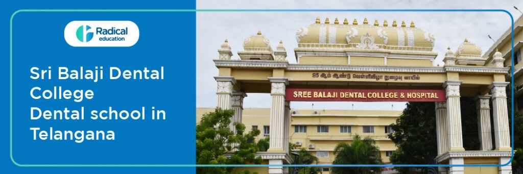 Sri Balaji Dental College, Hyderabad, Telangana