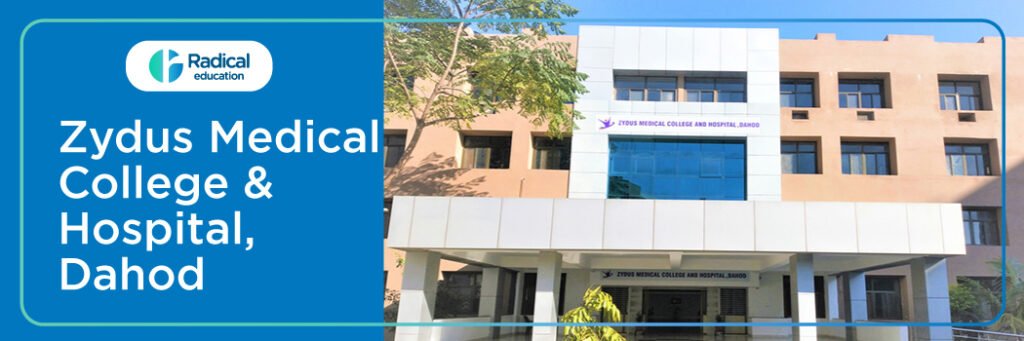 Zydus Medical College & Hospital, Dahod 2025-2026 (UPDATED) Fees Structure, Cutoff, Admission Process