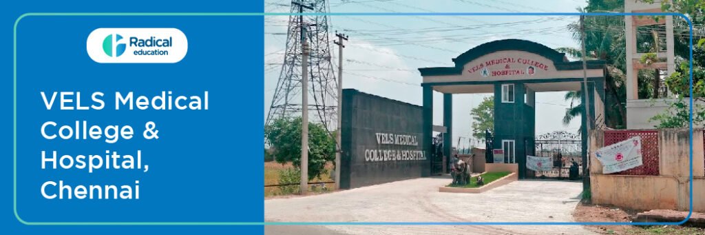 VELS Medical College & Hospital, Chennai,