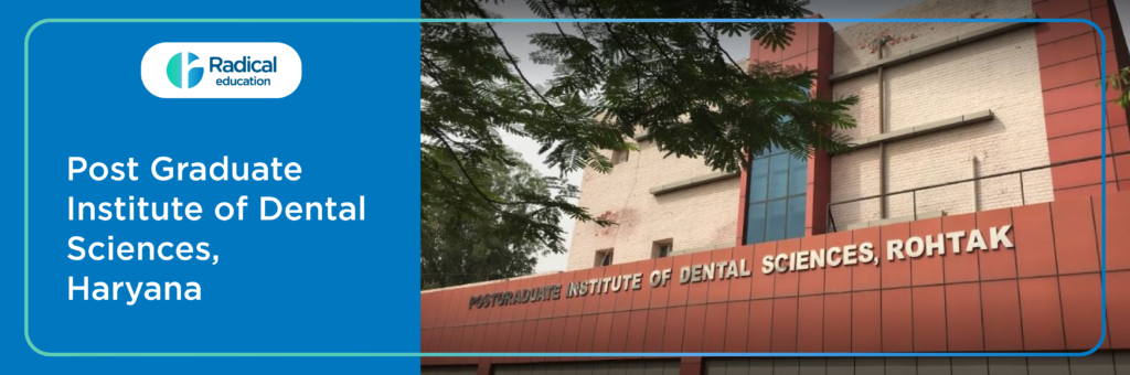 Post Graduate Institute of Dental Sciences Haryana