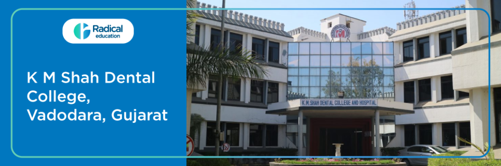 K.M. Shah Dental College and Hospital
