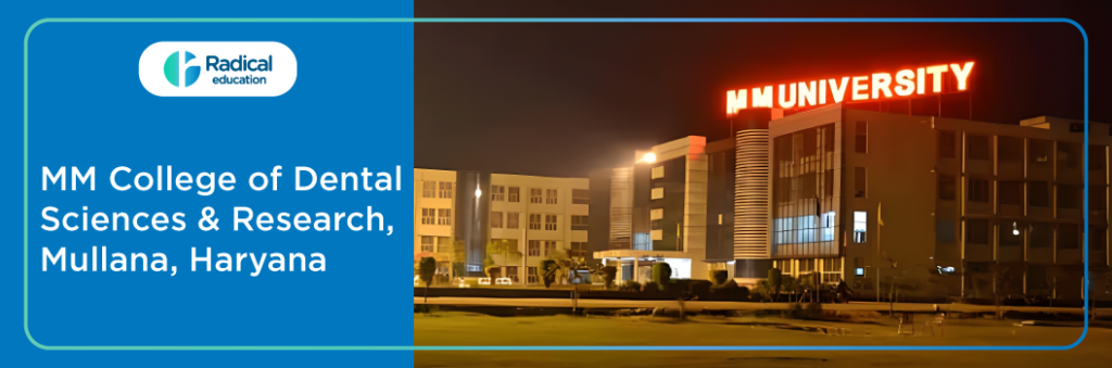M.M. College of Dental Sciences and Research Mullana, Haryana