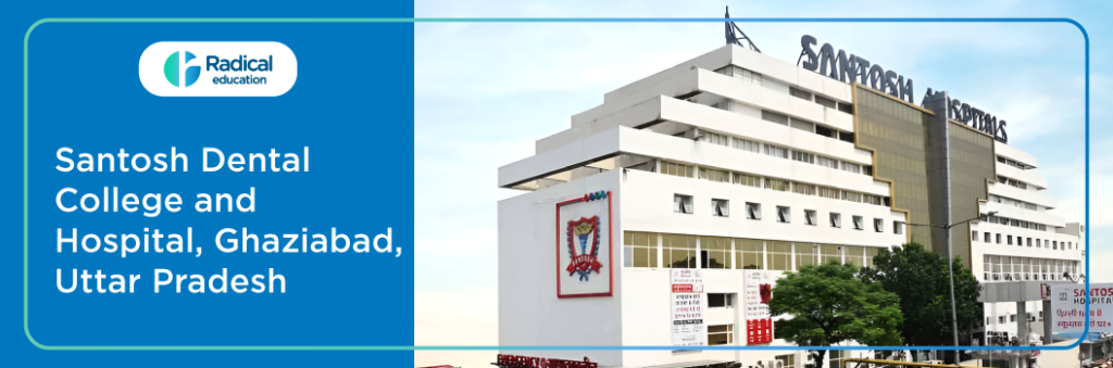 Santosh Dental College and Hospital Ghaziabad