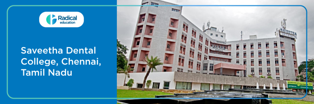 Saveetha Dental College and Hospital Chennai