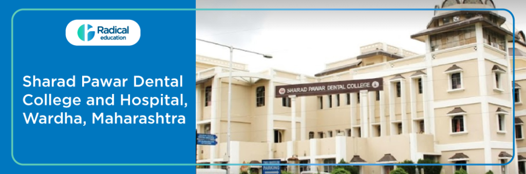 Sharad Pawar Dental College and Hospital Wardha