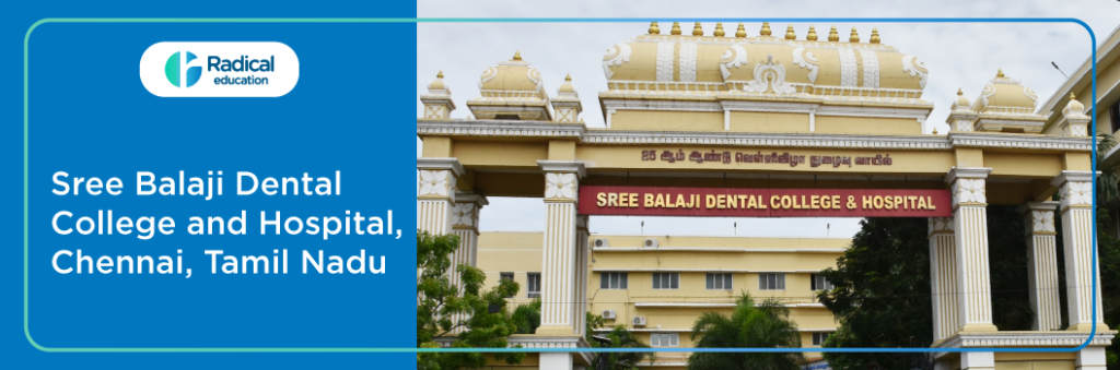Sree Balaji Dental College and Hospital