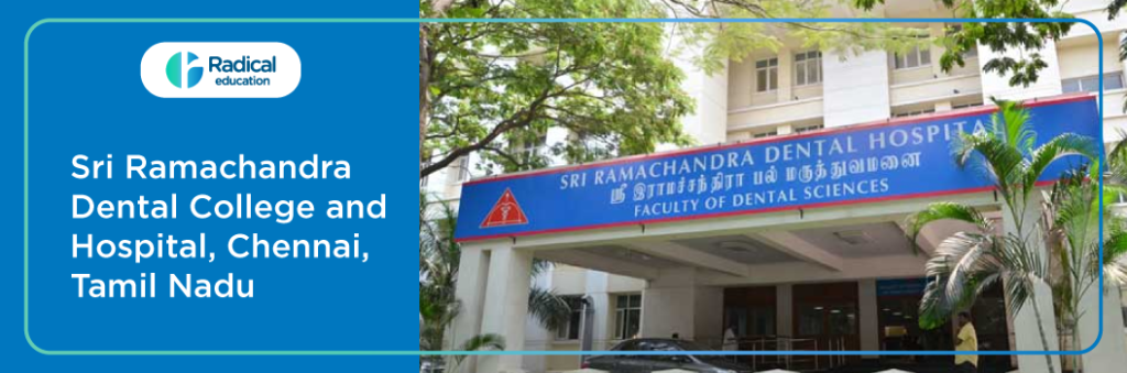 Sri Ramachandra Dental College and Hospital Chennai