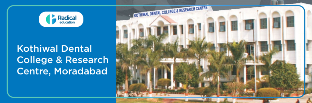 Kothiwal Dental College and Research Centre, Moradabad