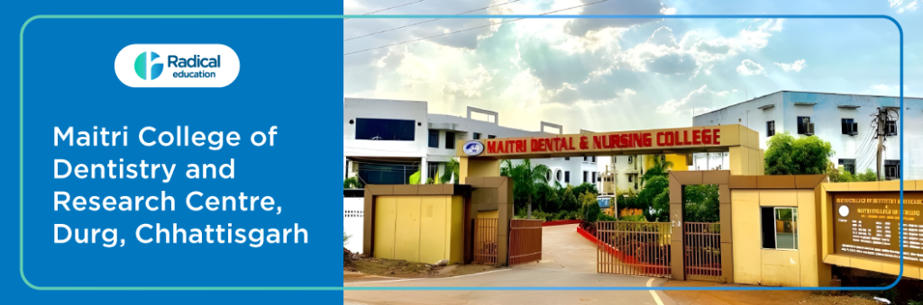 Maitri College of Dentistry Durg Cut off 2024-25 (updated)