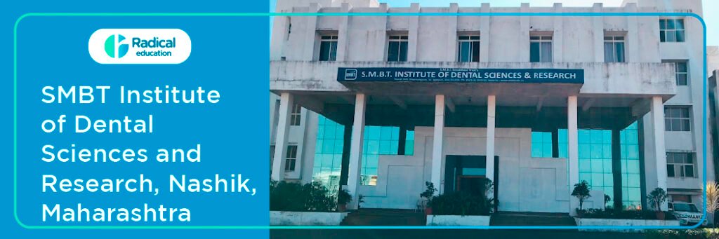 SMBT Institute of Dental Sciences and Research , Nashik