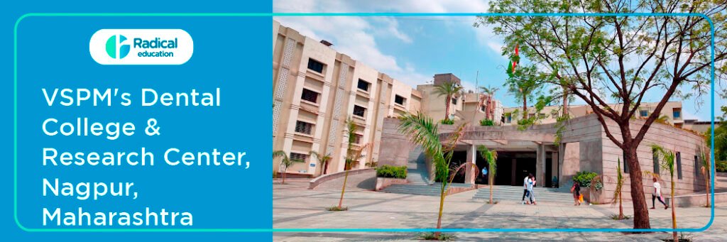 VSPM's Dental College and Research Centre , Nagpur