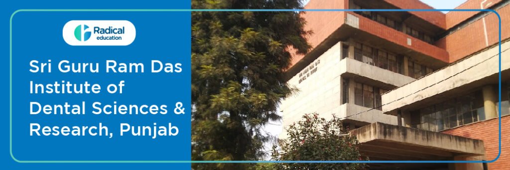 Sri Guru Ram Das Institute of Dental Sciences Amritsar Cut off 2024-25 (updated)