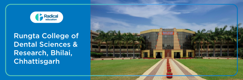Rungta College of Dental Sciences Bhilai Cut off 2024-25 (updated)