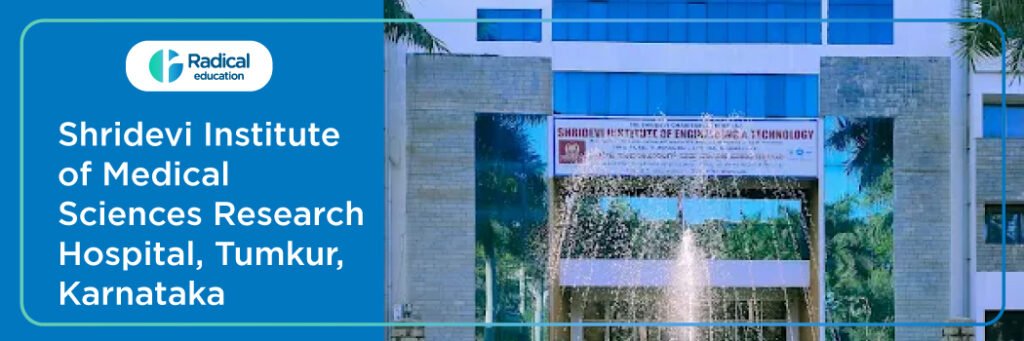 Shridevi Institute of Medical Sciences Research Hospital Tumkur 2025-2026 (UPDATED) Fees Structure, Cutoff, Admission Process