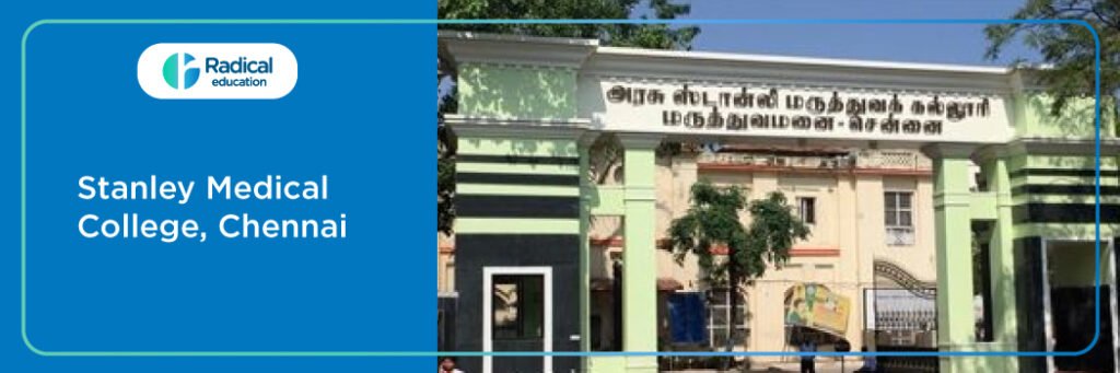 Stanley Medical College, Chennai, Tamil Nadu Cut off-2024-25 (updated)