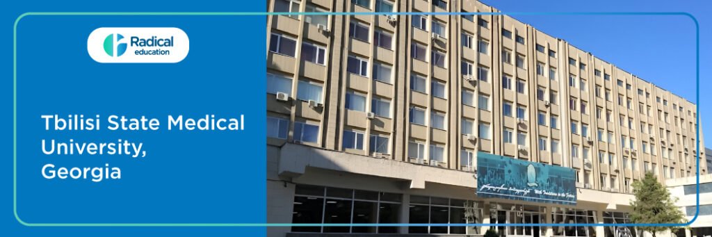 Tbilisi State Medical University Georgia (TSMU) 025-2026 Fees, Cutoff, Admission Process