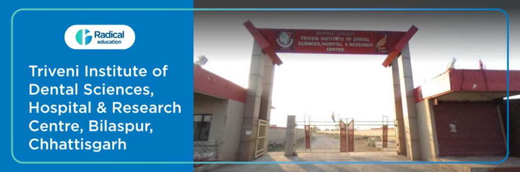 Triveni Institute of Dental Sciences Bilaspur Cut off 2024-25 (updated)