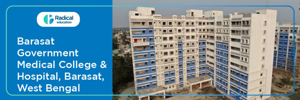 Barasat Government Medical College and Hospital, Barasat, West Bengal, Admission 2024-2025