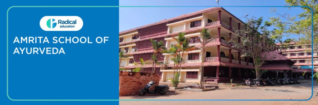 Amrita School of Ayurveda, Quilon 2025-2026 Fees, Cutoff, Admission